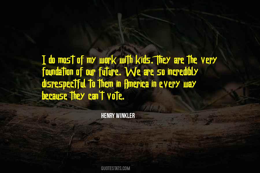 Quotes About Disrespectful Kids #604666