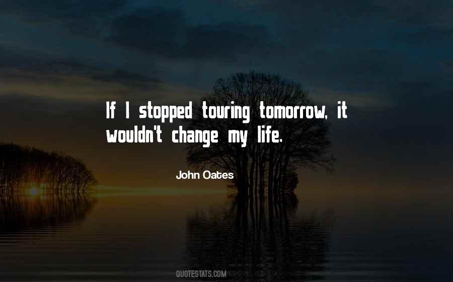 Life Stopped Quotes #134607