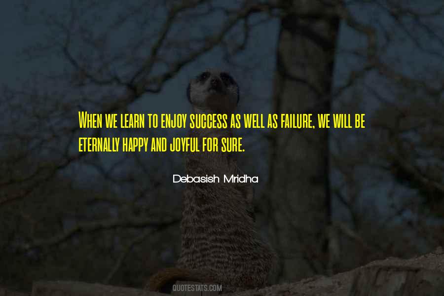 Life Success Happiness Quotes #375286