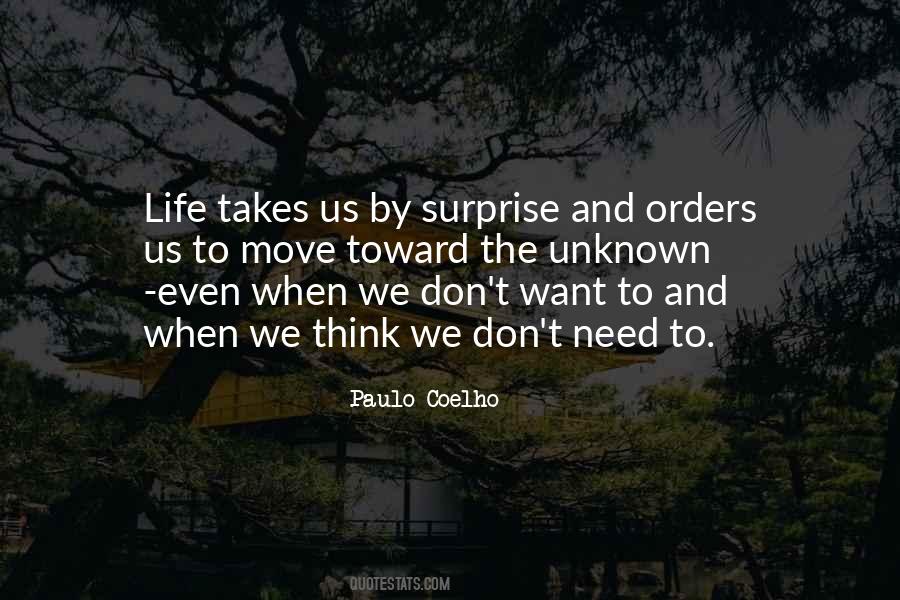 Life Takes You By Surprise Quotes #1586094