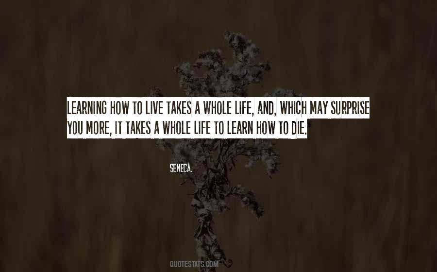 Life Takes You By Surprise Quotes #1624526
