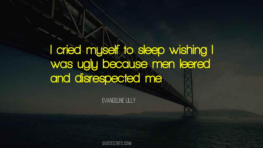 Quotes About Disrespected #645243