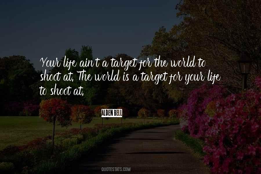 Life Target Quotes #1328734