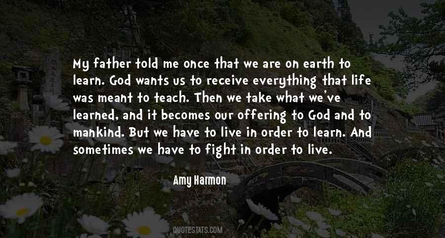 Life Teach Me Quotes #1280409