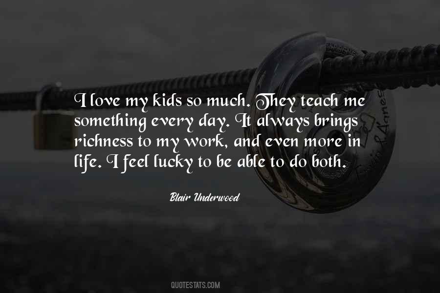 Life Teach Me Quotes #423231