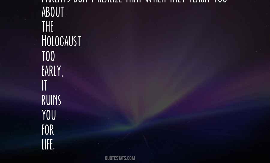 Life Teach You Quotes #430189