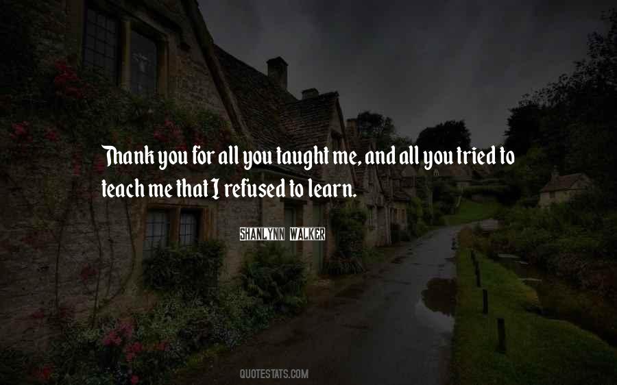 Life Teach You Quotes #865887