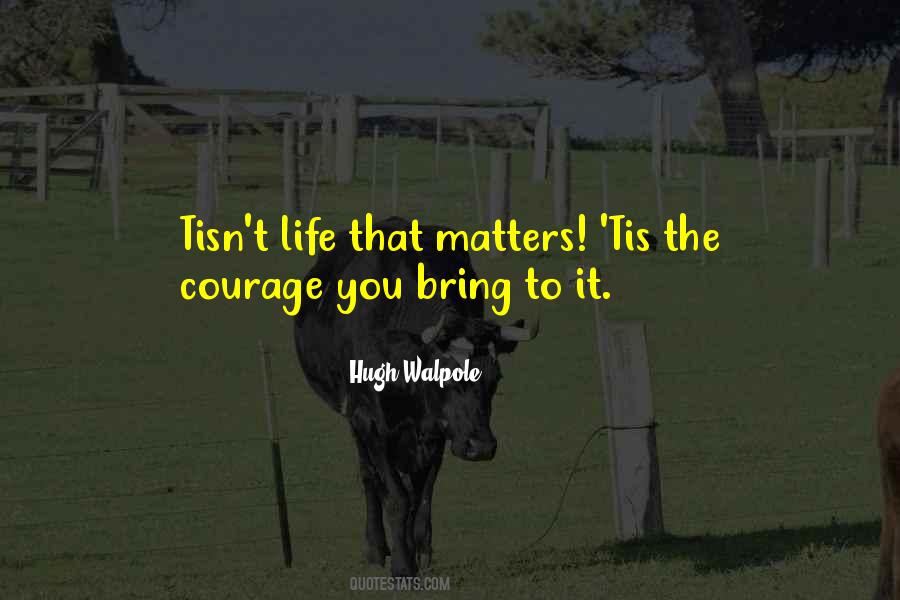 Life That Matters Quotes #1254899