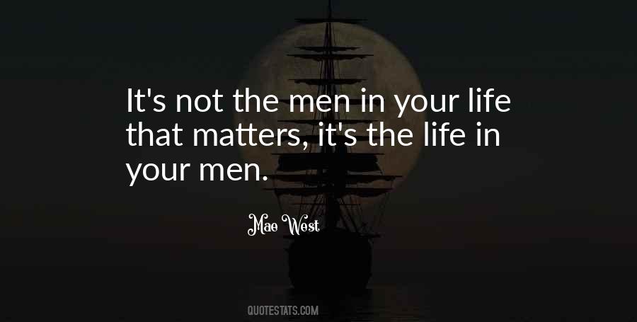 Life That Matters Quotes #1548310