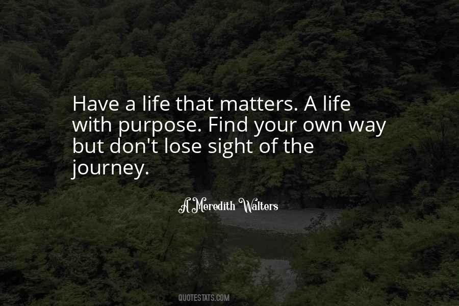 Life That Matters Quotes #569072