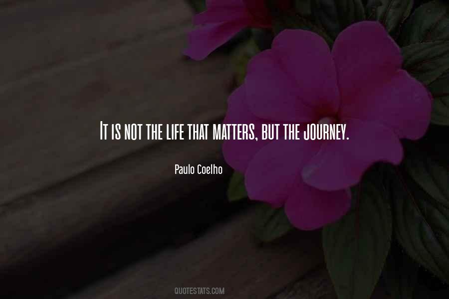 Life That Matters Quotes #825004