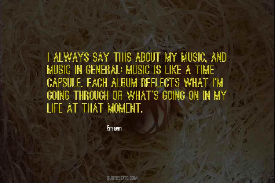 Life Through Music Quotes #1227807