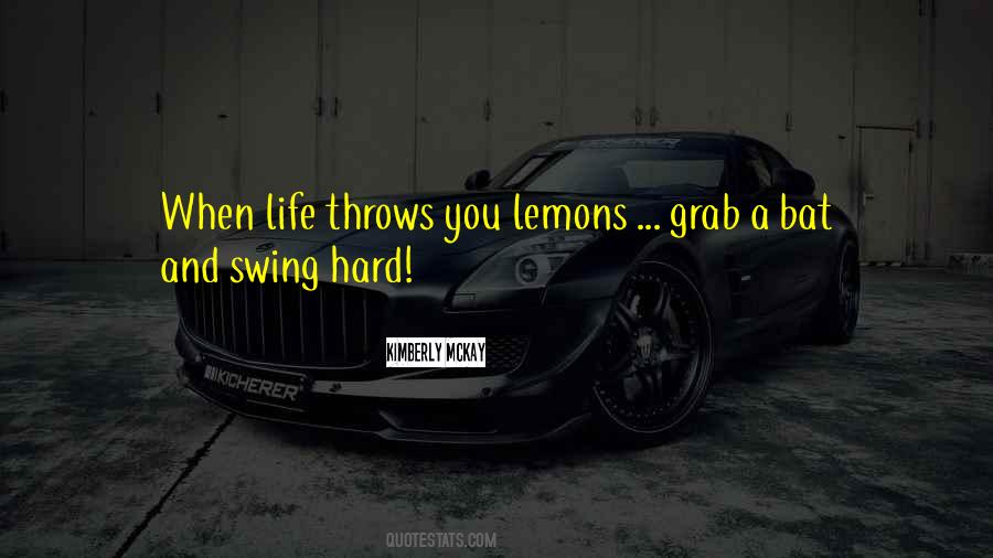 Life Throws You Quotes #1090872