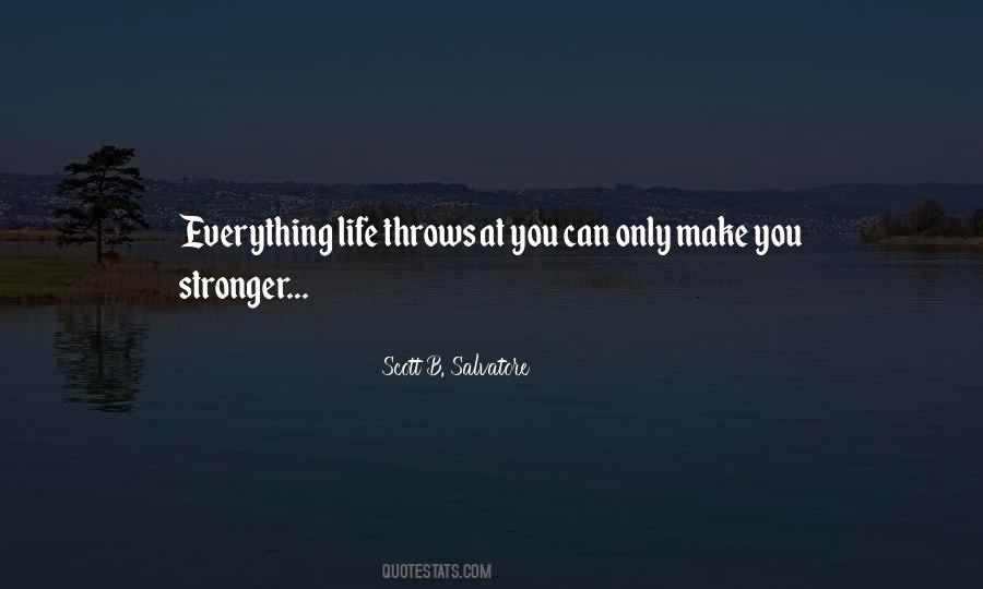 Life Throws You Quotes #1315687