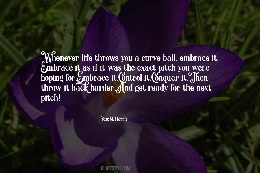 Life Throws You Quotes #255043