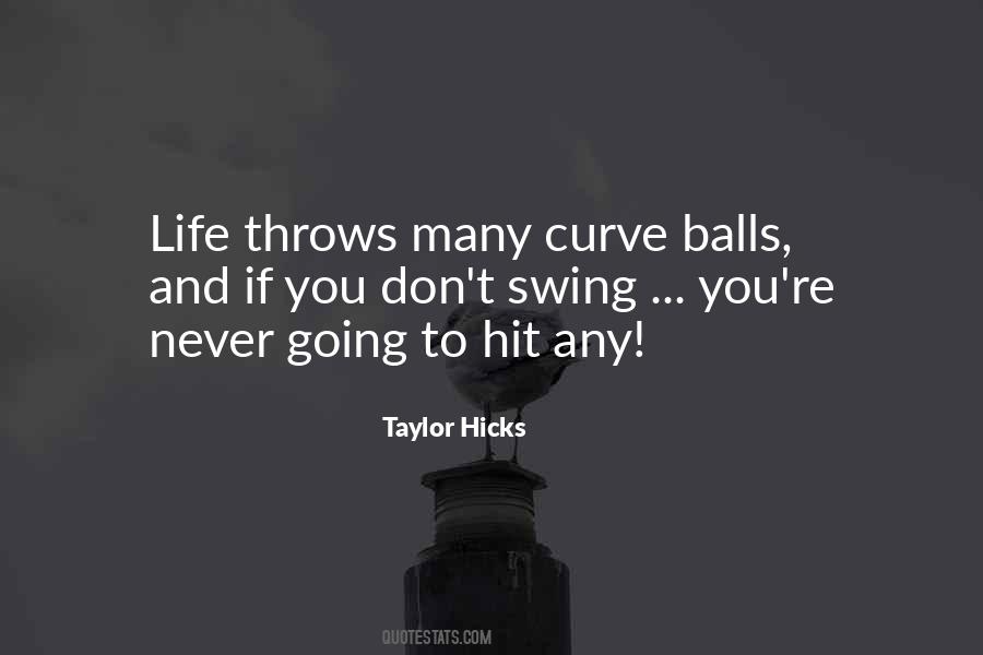 Life Throws You Quotes #450633