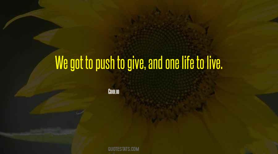 Life To Live Quotes #1308550