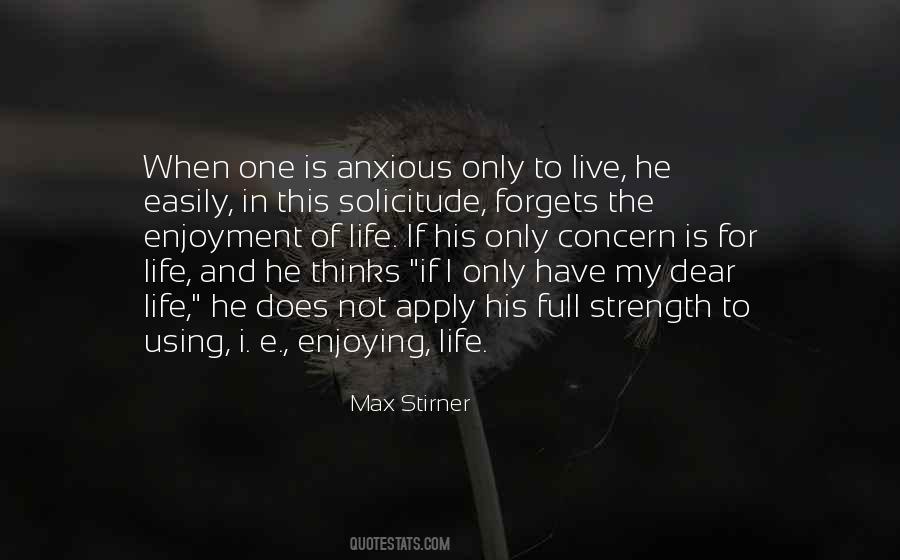 Life To The Max Quotes #1636378