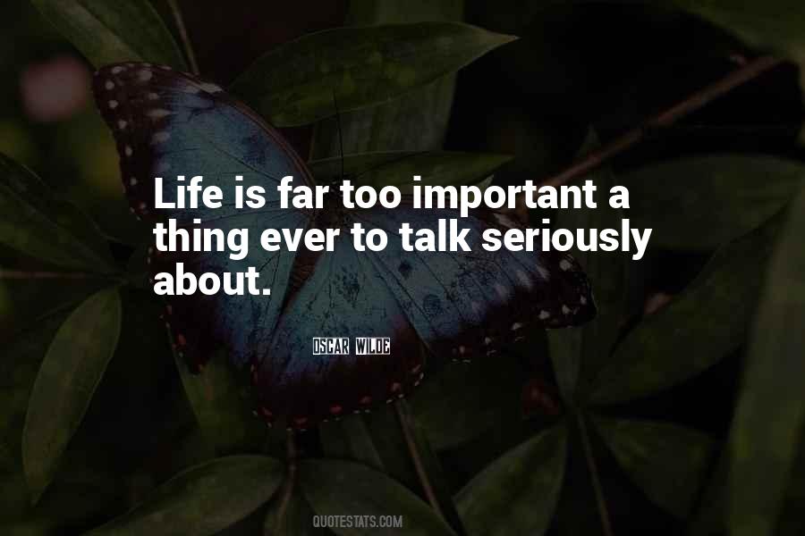 Life Too Seriously Quotes #1105073