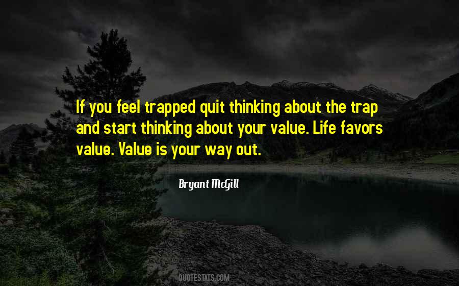 Life Trap Quotes #1264665