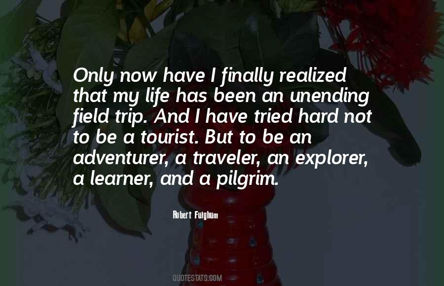Life Traveler Quotes #1662473