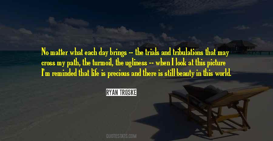 Life Trials Tribulations Quotes #1770654