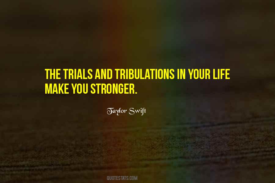 Life Tribulations Quotes #1071236