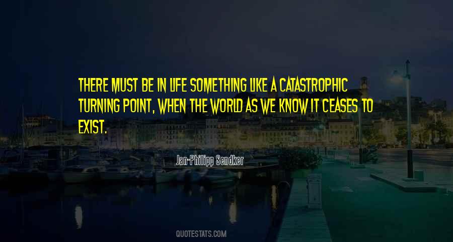 Life Turning Point Quotes #778408