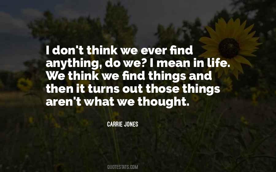 Life Turns Out Quotes #1102243