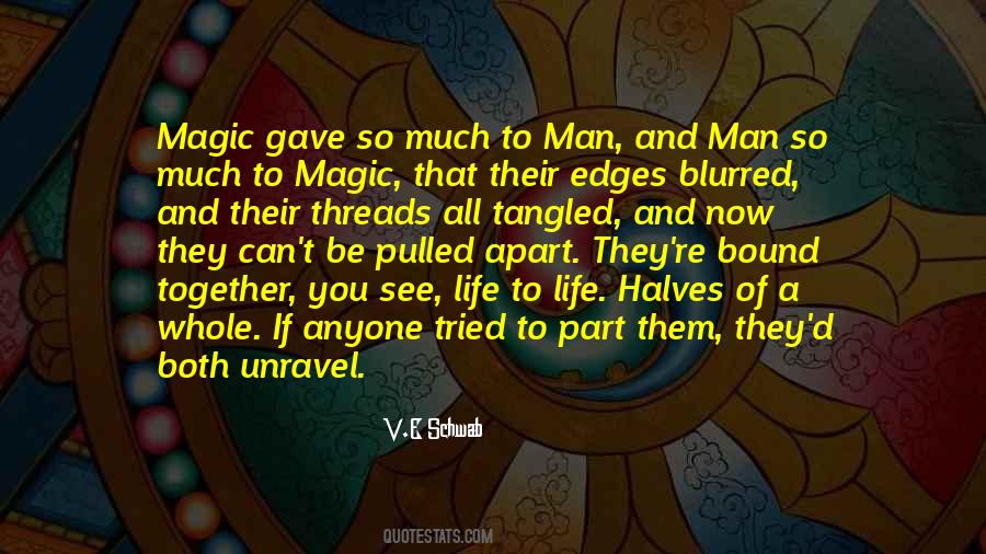 Life Unravel Quotes #1152798