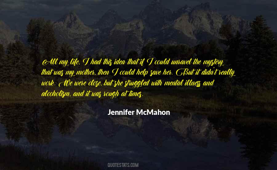 Life Unravel Quotes #1722600