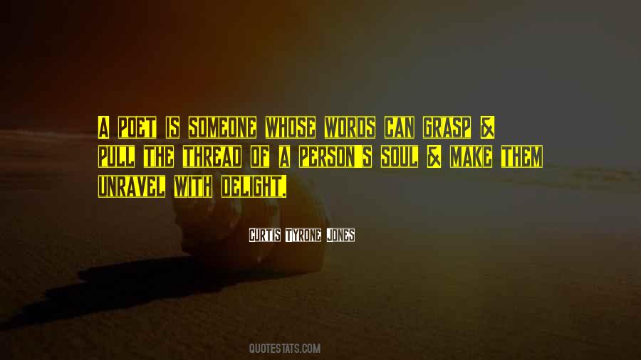 Life Unravel Quotes #1765646