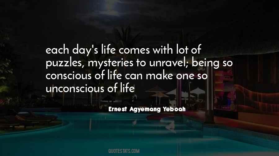 Life Unravel Quotes #1863091