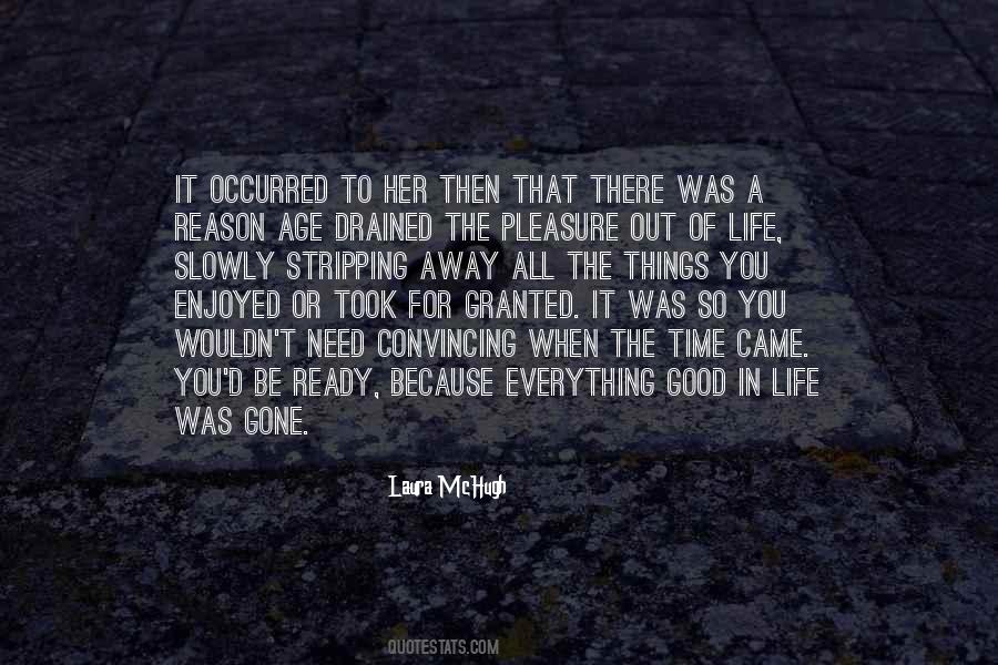 Life Was Good Quotes #8134