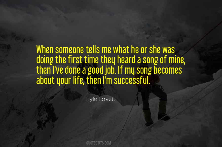 Life Was Good Quotes #95503