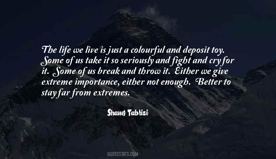 Life We Live Quotes #1073209