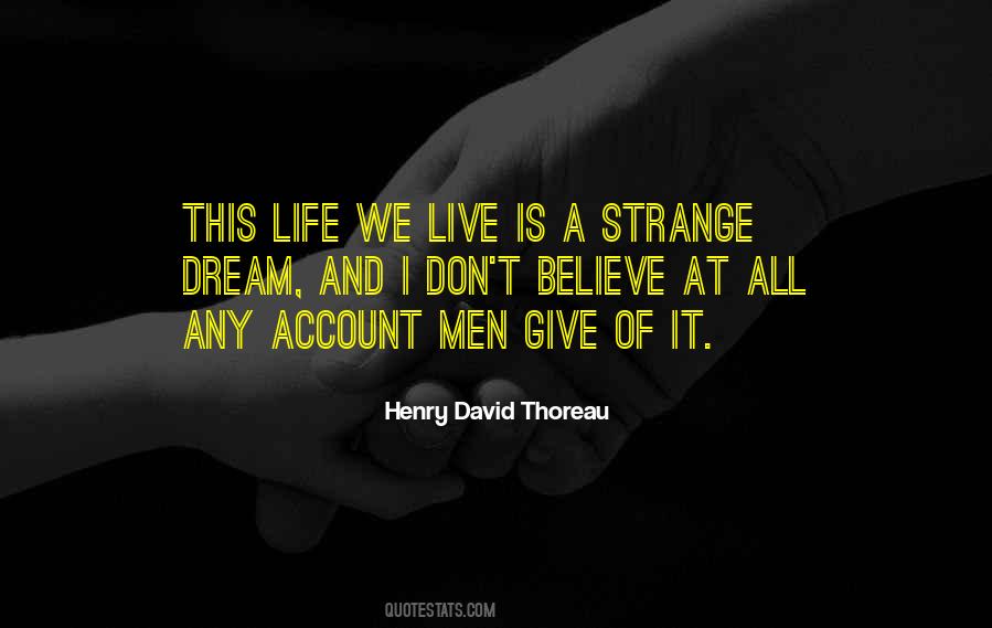 Life We Live Quotes #1218626