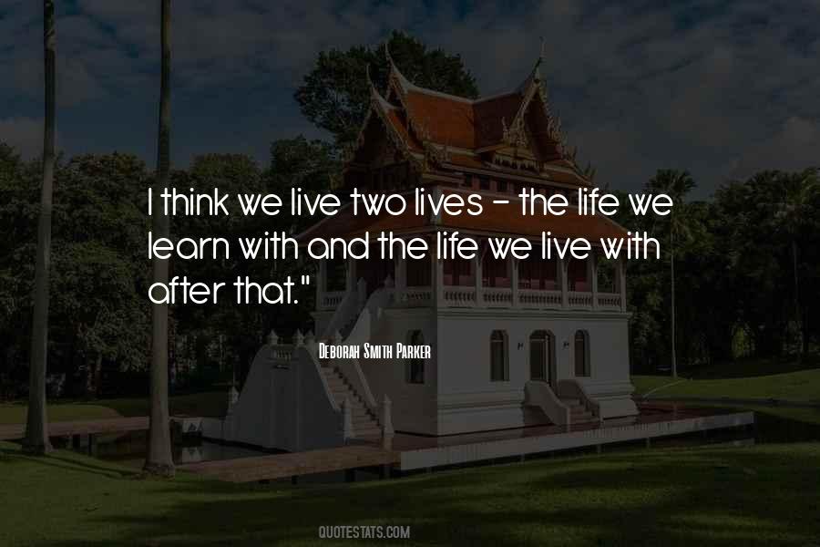 Life We Live Quotes #1561449