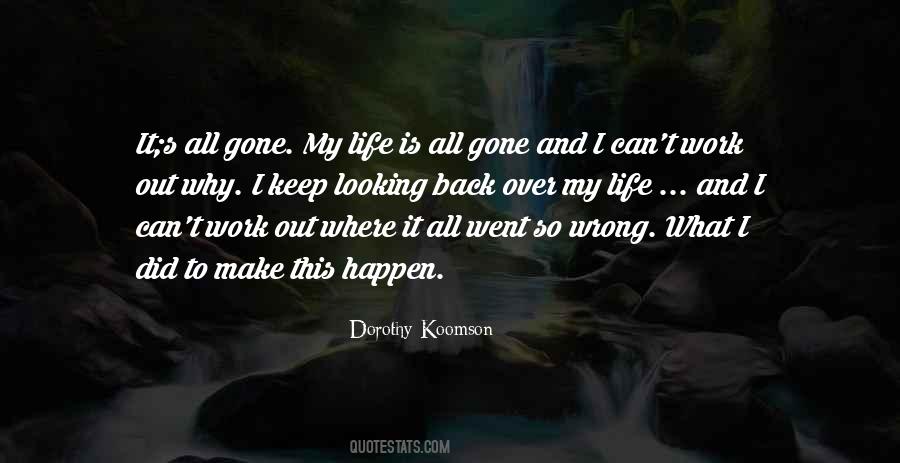 Life Went Wrong Quotes #411051