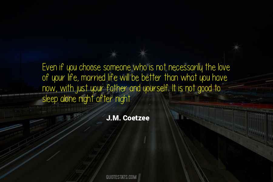 Life Will Be Better Quotes #1333299