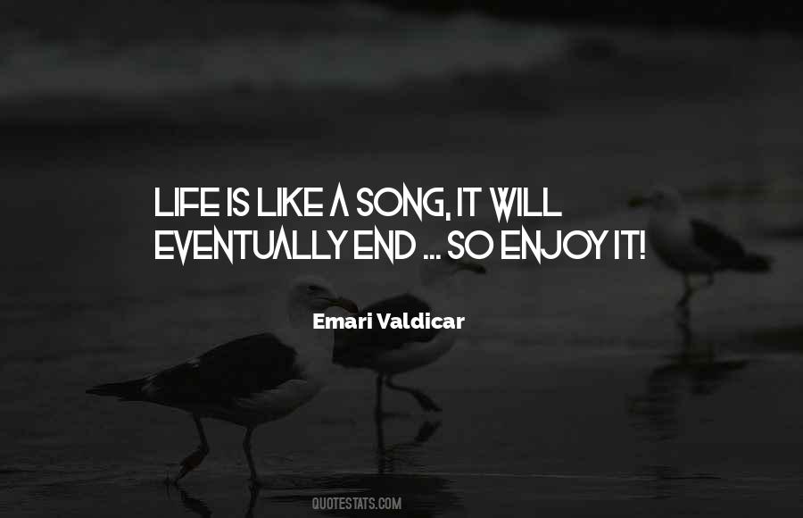 Life Will End Quotes #357770