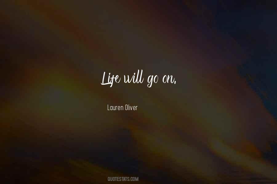Life Will Go Quotes #1172632