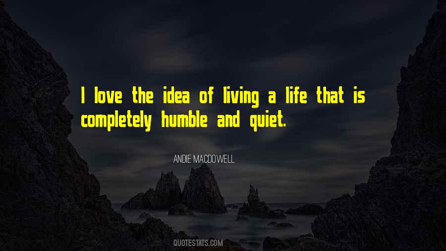 Life Will Humble You Quotes #232866