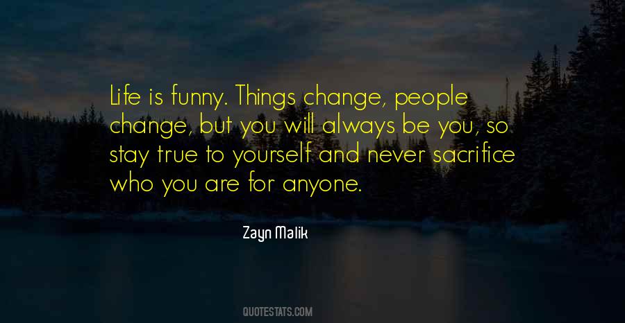 Life Will Never Change Quotes #1715634