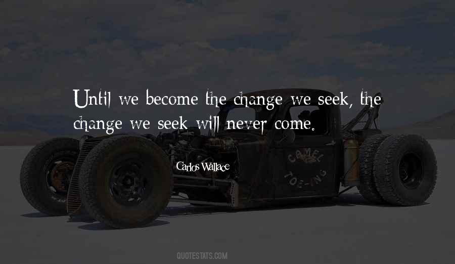 Life Will Never Change Quotes #933151