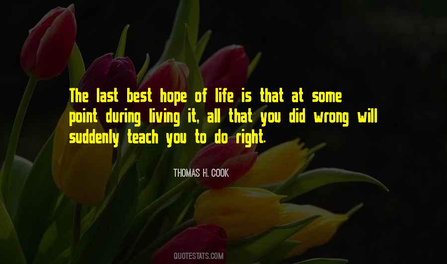 Life Will Teach You Quotes #1450849