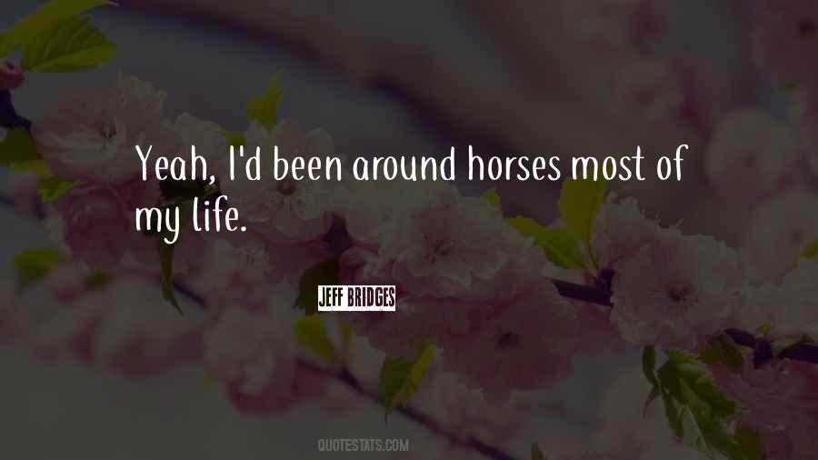 Life With Horses Quotes #1415583