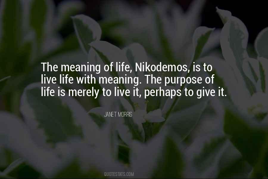 Life With Meaning Quotes #1693264