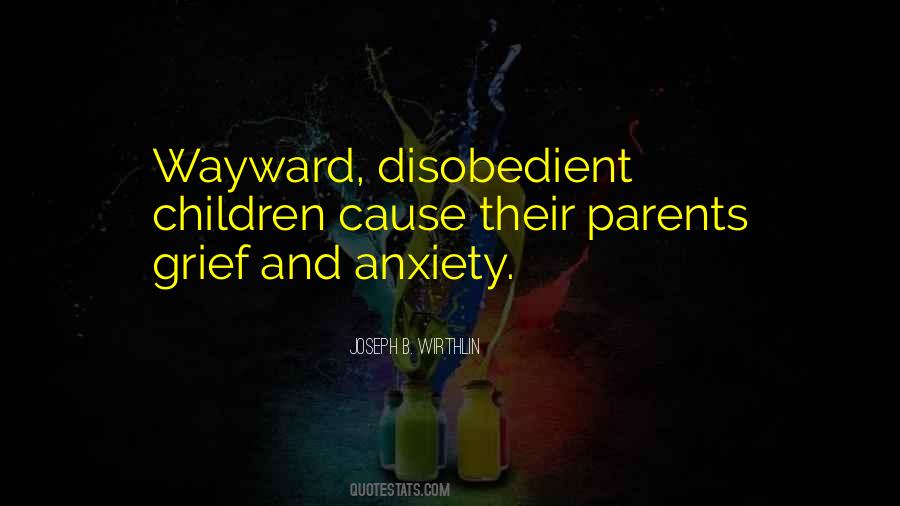 Quotes About Disobedient Children #1386328