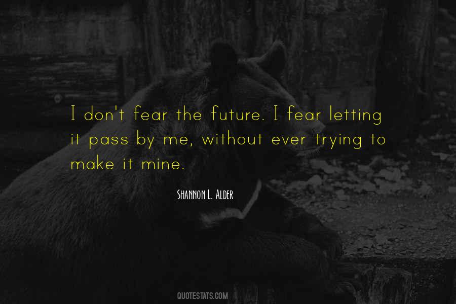 Life Without Fear Quotes #434074